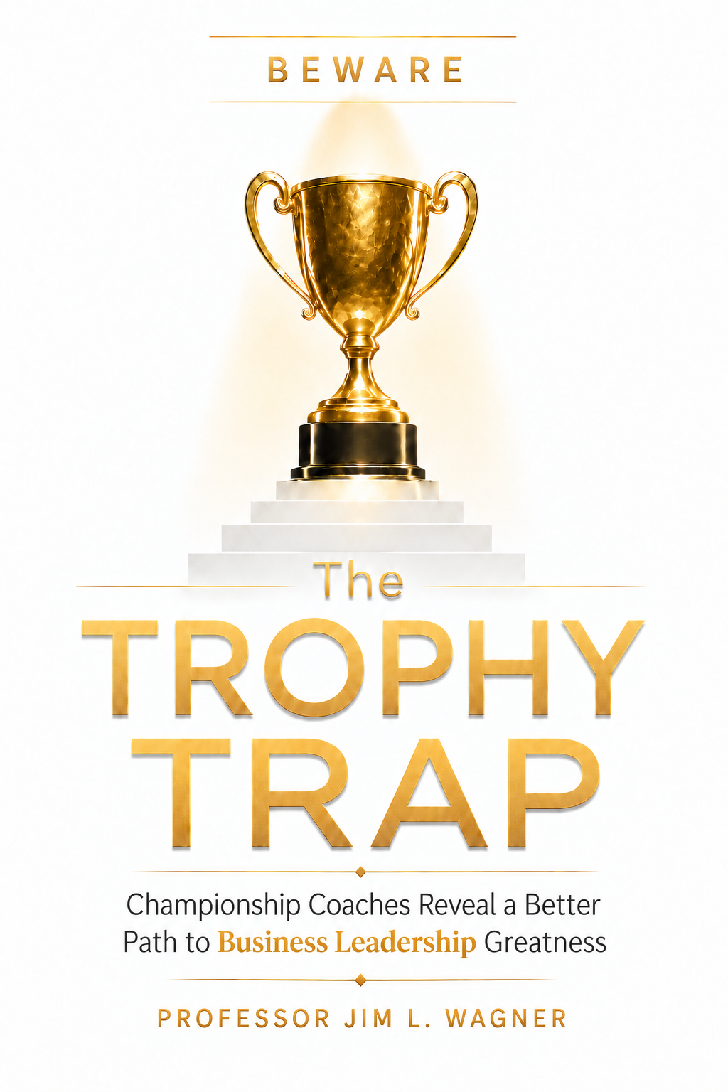 Cover of The Trophy Trap by Professor Wagner, featuring a gold championship trophy